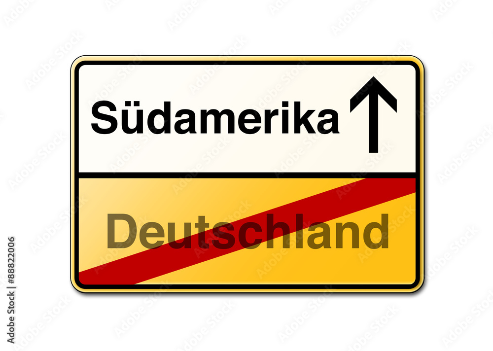 Nach Südamerika statt Deutschland Schild gelb Nach Südamerika statt Deutschland Schild gelb
