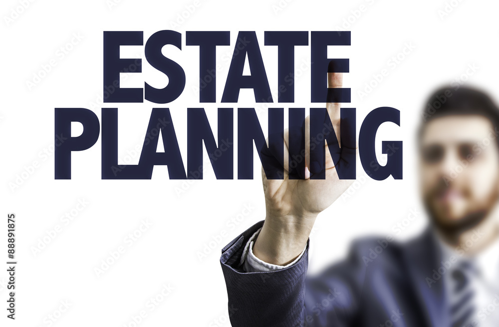 Business man pointing the text: Estate Planning Business man pointing the text: Estate Planning