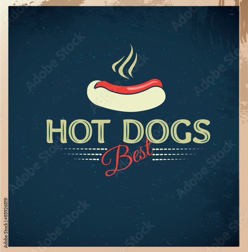 Retro hot dog sign, or vintage poster