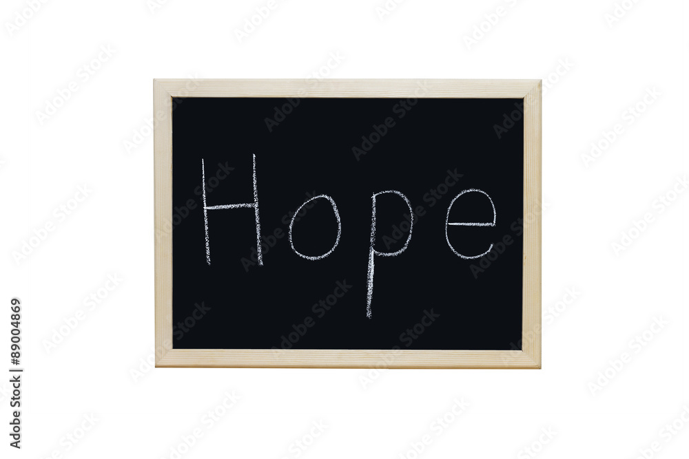 Hope written with white chalk on blackboard.