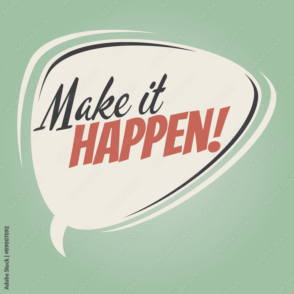 Obraz na plátně make it happen retro speech balloon