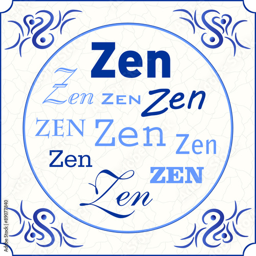 Original design of a traditional delft blue tile with abstract illustration in shades of blue, cream and grey grunge background and text in various fonts: Zen, vector, eps 10