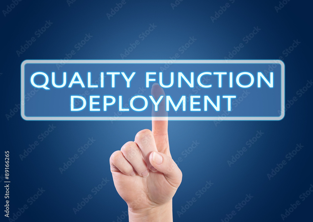 Quality Function Deployment Quality Function Deployment