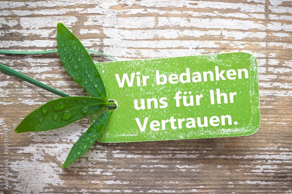 Wir bedanken uns für Ihr Vertrauen. Label StockFoto Adobe Stock