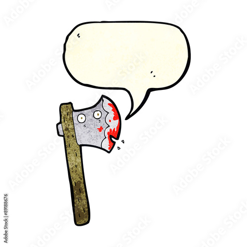 bloody cartoon axe with speech bubble