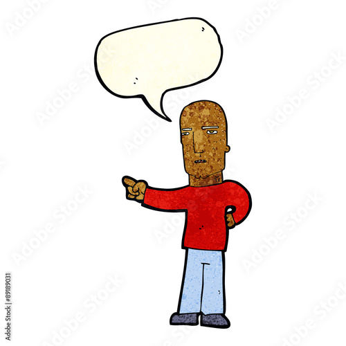 cartoon tough guy pointing with speech bubble