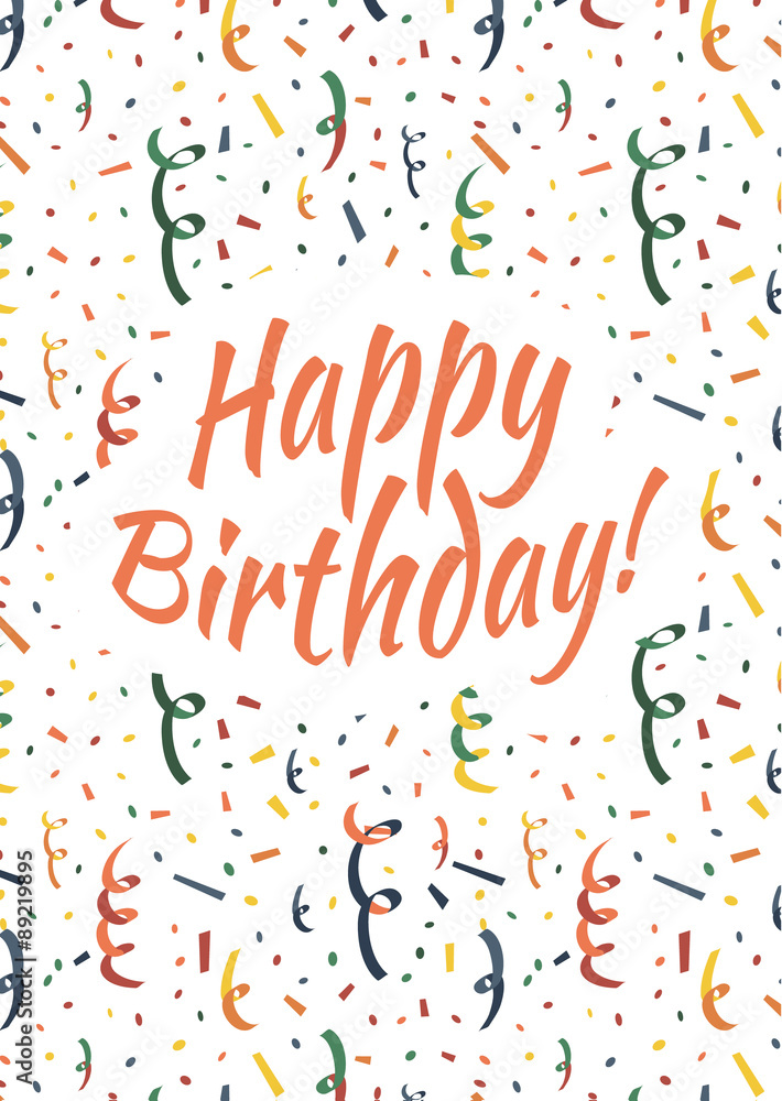 Happy birthday card cover with colorful serpentine and confetti Happy birthday card cover with colorful serpentine and confetti
