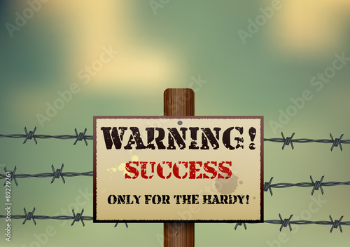 Sign with the word Success - only for the hardy.Vector illustration.