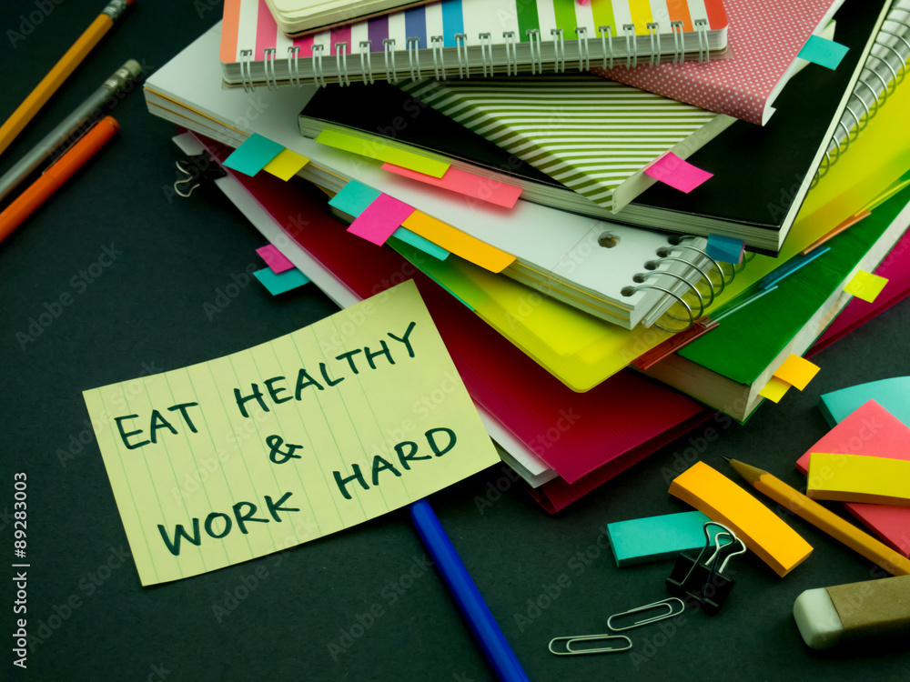 Somebody Left the Message on Your Working Desk; Eat Healthy and Somebody Left the Message on Your Working Desk; Eat Healthy and