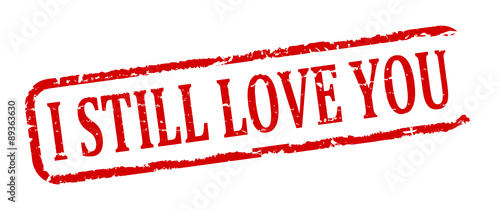 Damaged red oval stamp with the words "I still love you" - vector