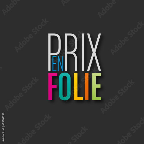 prix en folie