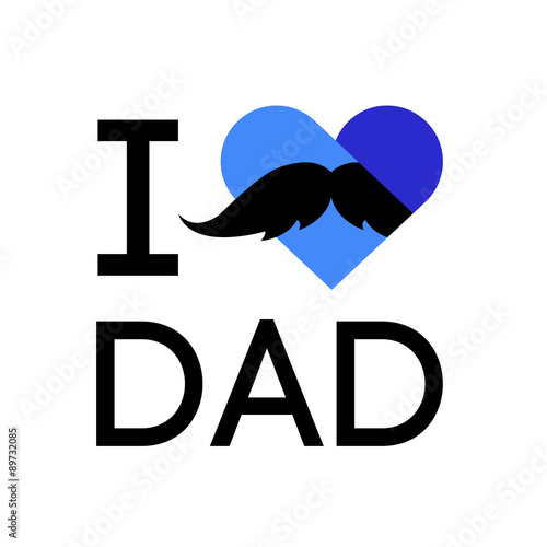 I love dad concept slogan. Vector illustration 