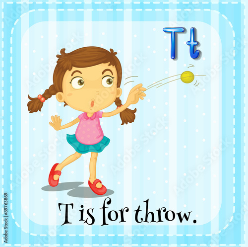Alphabet T is for throw