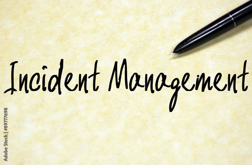 Incident management text write on paper