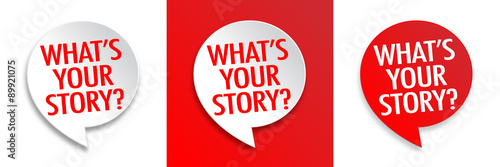 What´s your story?