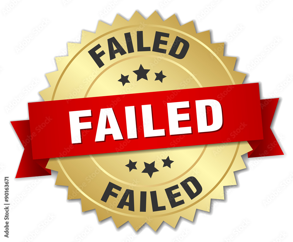 failed 3d gold badge with red ribbon failed 3d gold badge with red ribbon
