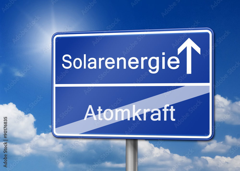 Solarenergie Atomkraft Schild Solarenergie Atomkraft Schild