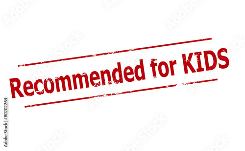 Recommended for kids