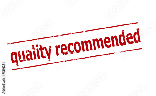 Quality recommended