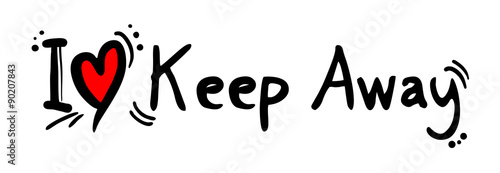 Keep Away love