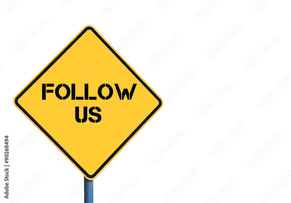 Yellow roadsign with Follow Us message