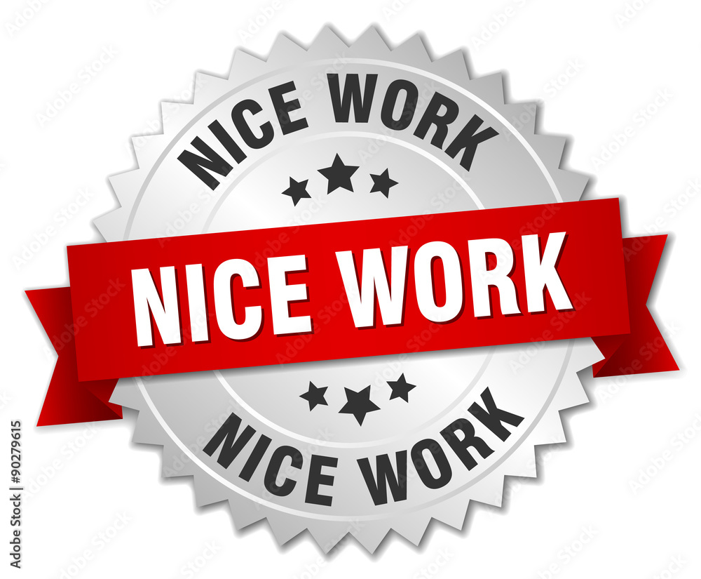 nice work 3d silver badge with red ribbon nice work 3d silver badge with red ribbon