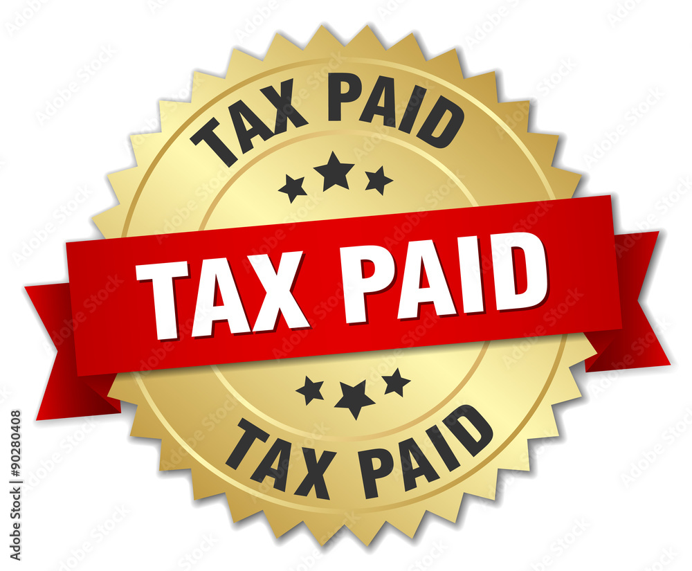 tax paid 3d gold badge with red ribbon tax paid 3d gold badge with red ribbon