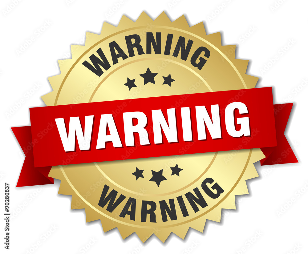 warning 3d gold badge with red ribbon warning 3d gold badge with red ribbon