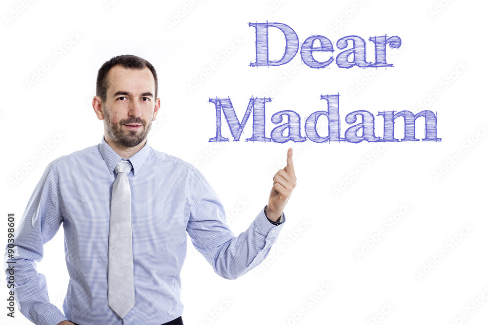 Dear Madam