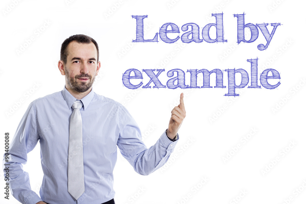 Lead by example