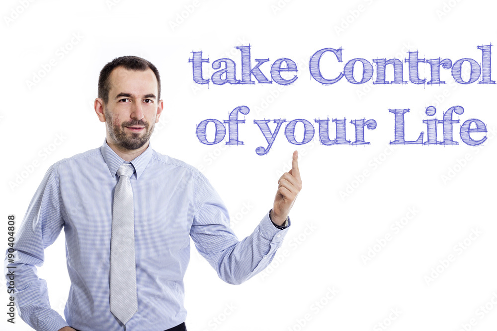 take Control of your Life take Control of your Life