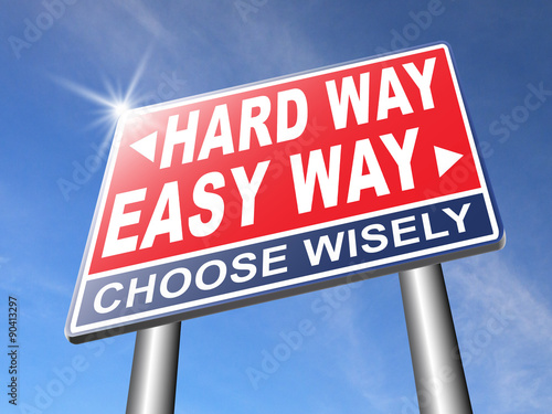 easy or hard way