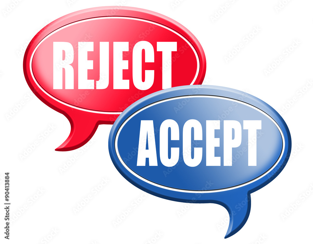 accept or reject accept or reject