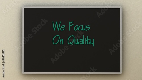We focus on quality on board. Business concept.