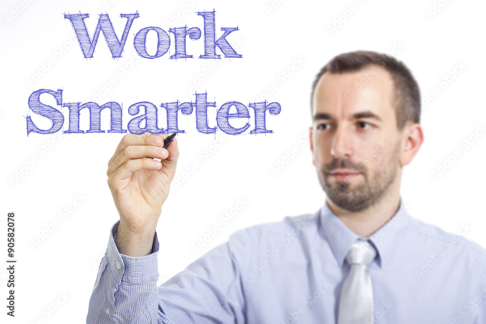 Work Smarter Work Smarter