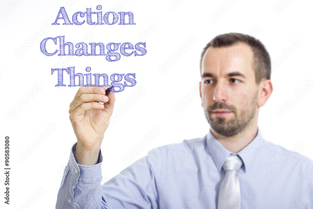 Action Changes Things Action Changes Things