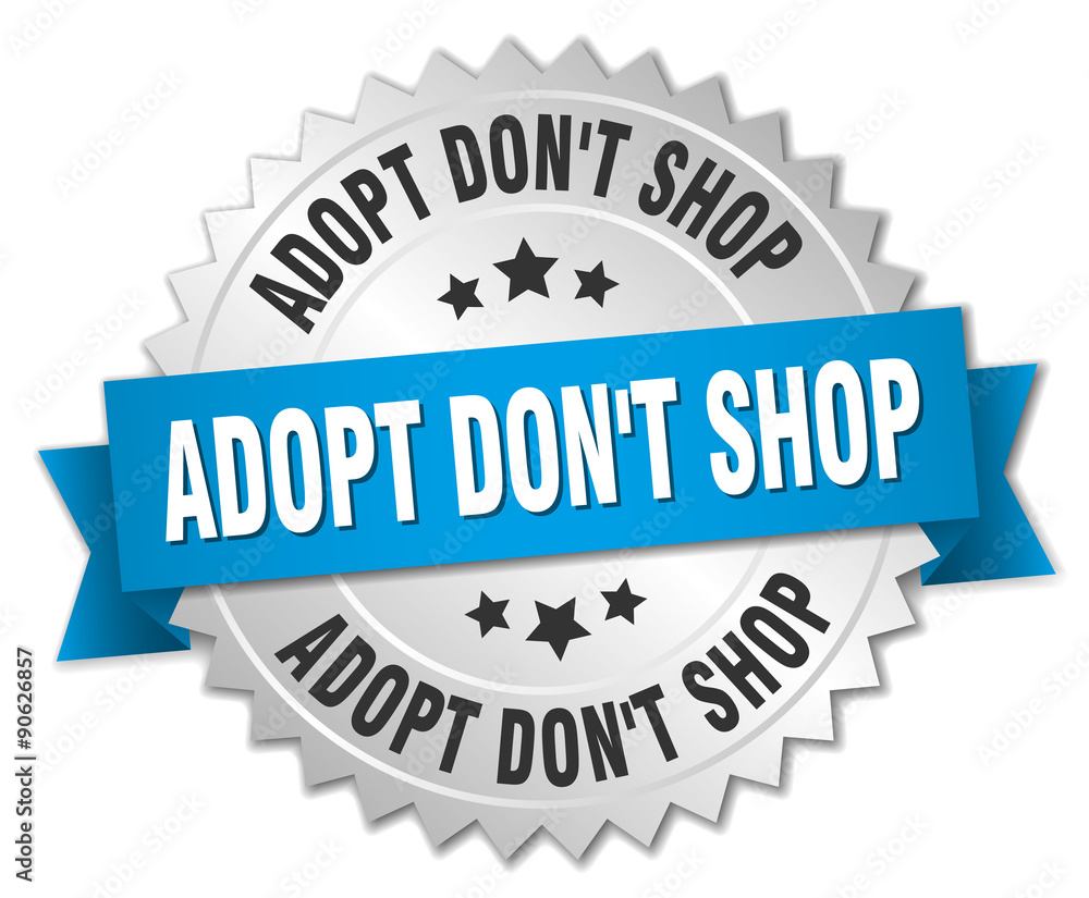 adopt don't shop 3d silver badge with blue ribbon adopt don't shop 3d silver badge with blue ribbon