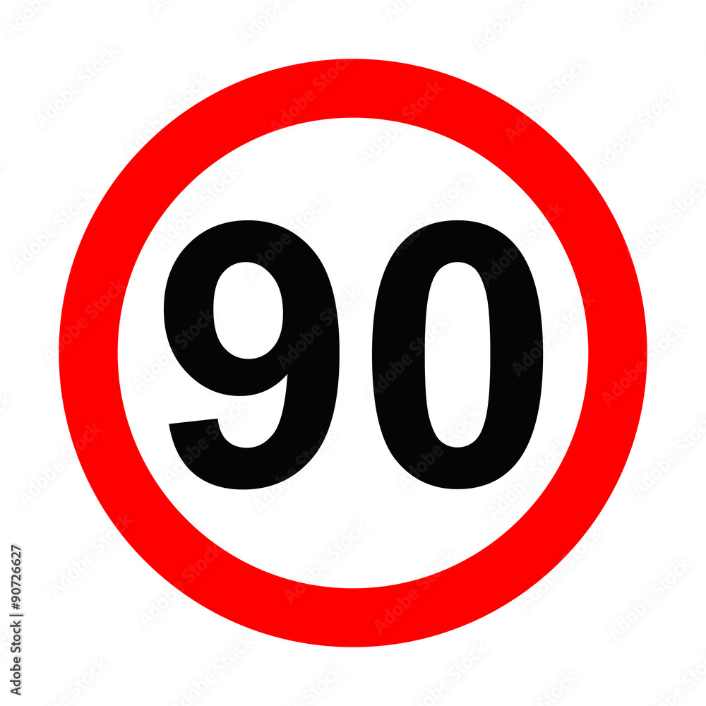 Speed Sign - Number 90 on white background Speed Sign - Number 90 on white background