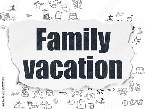 Vacation concept: Family Vacation on Torn Paper background