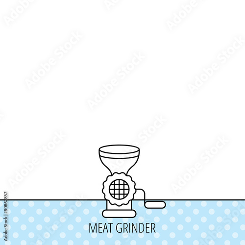 Meat grinder icon. Manual mincer sign.