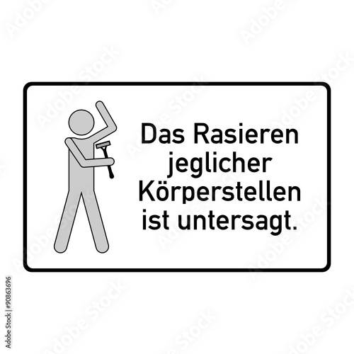 schild rasieren verboten III
