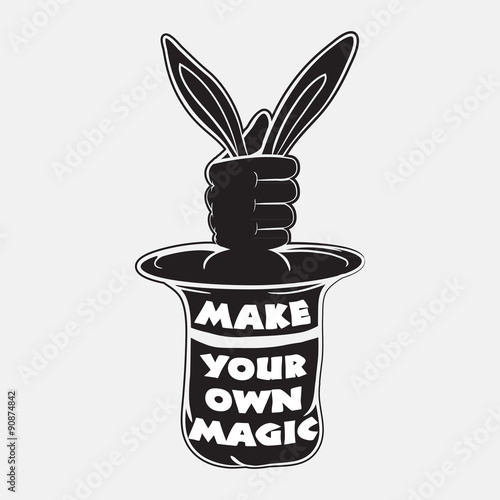 Make your own magic. Retro styled vector Typographic with bunny