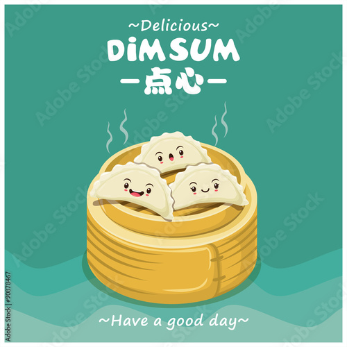 Vintage dim sum poster design. Chinese text means a Chinese dish of small steamed or fried savory dumplings containing various fillings, served as a snack or main course.