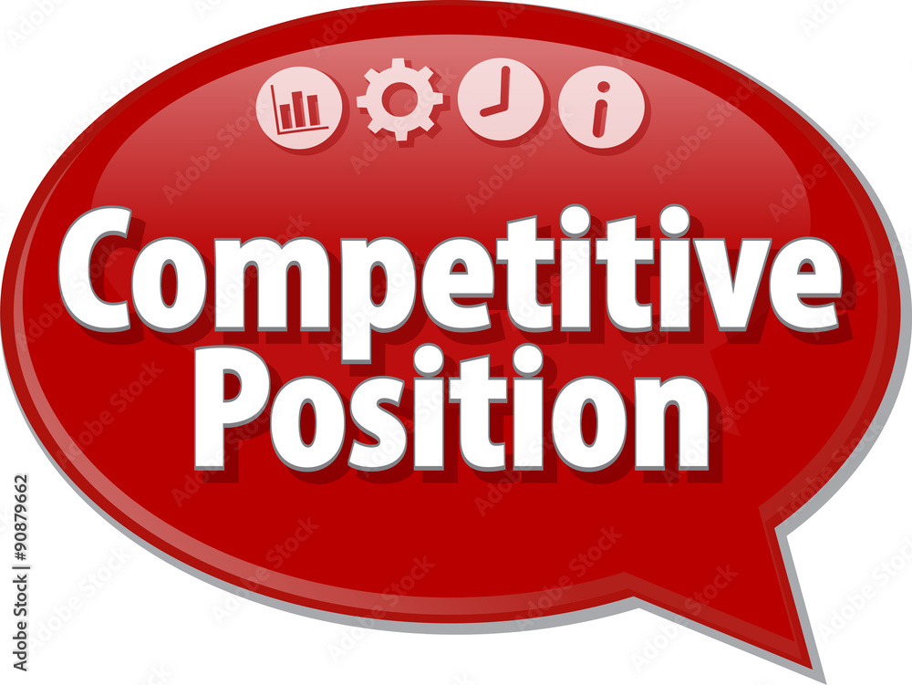 Competitive Position  Business term speech bubble illustration