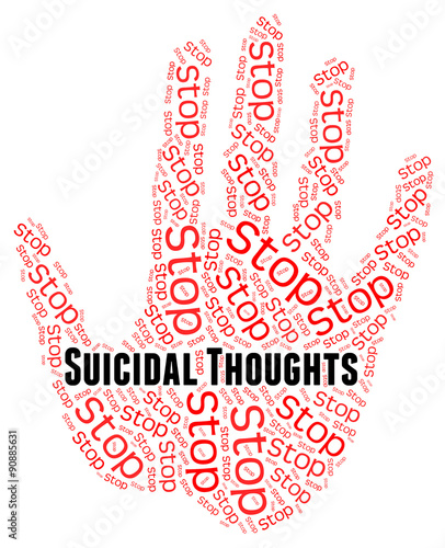 Stop Suicidal Thoughts Indicates Suicide Crisis And Beliefs