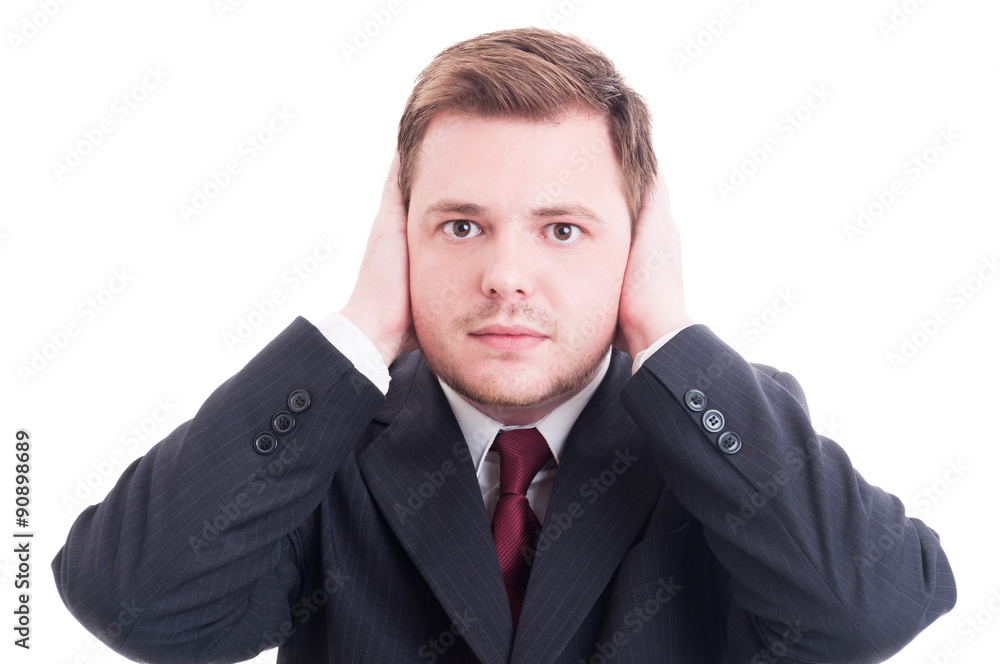 Businessman, accountant or financial manager covering his ears Businessman, accountant or financial manager covering his ears
