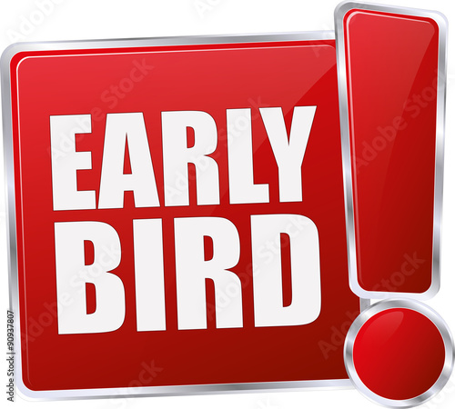 modern red early bird sign