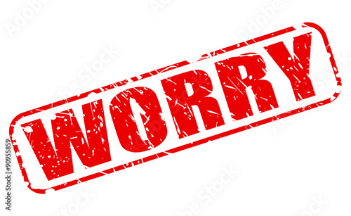 Worry red stamp text