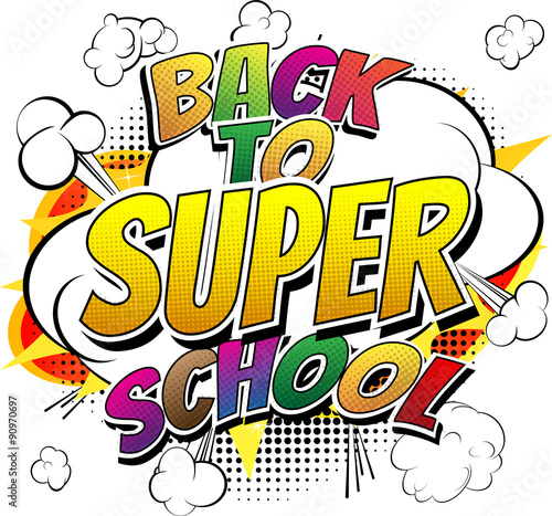 Fototapeta Back to super school - Comic book style word on white background.