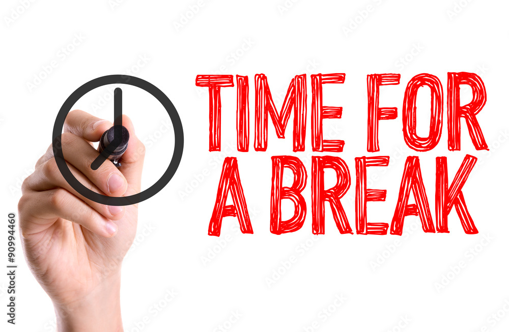 © gustavofrazao - Hand with marker writing the text Time For a Break © gustavofrazao - Hand with marker writing the text Time For a Break